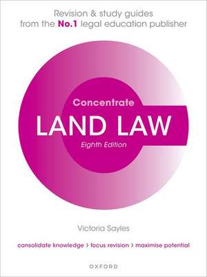 Land Law Concentrate: Law Revision and Study Guide de Victoria Sayles