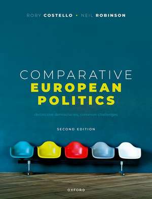 Comparative European Politics: Distinctive Democracies, Common Challenges de Rory Costello