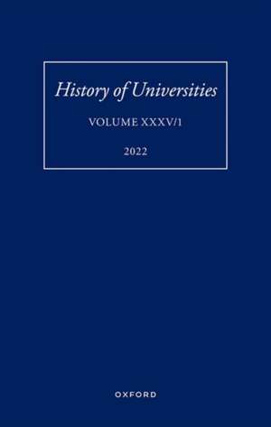 History of Universities XXXV / 1: The Unloved Century: Georgian Oxford Reassessed de Robin Darwall-Smith