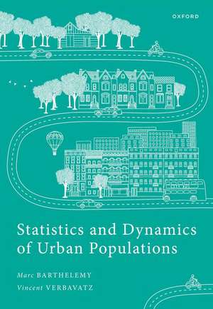 Statistics and Dynamics of Urban Populations: Empirical Results and Theoretical Approaches de Marc Barthelemy