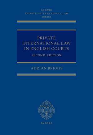 Private International Law in English Courts de Adrian Briggs