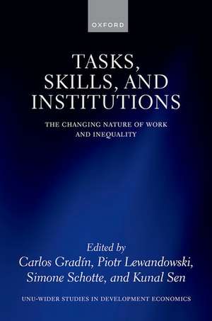 Tasks, Skills, and Institutions: The Changing Nature of Work and Inequality de Carlos Gradín