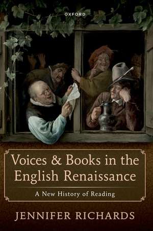 Voices and Books in the English Renaissance de Jennifer Richards