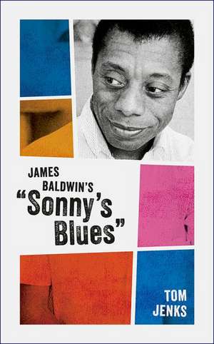 James Baldwin's "Sonny's Blues" de Tom Jenks