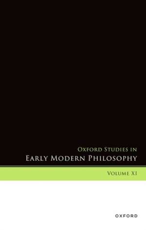 Oxford Studies in Early Modern Philosophy, Volume XI de Donald Rutherford