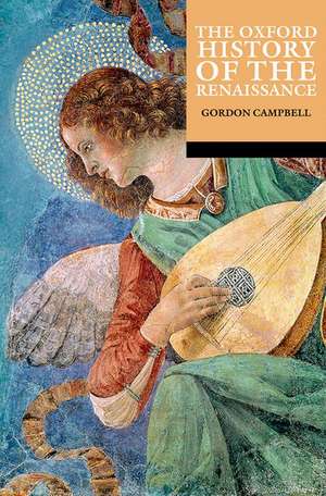 The Oxford History of the Renaissance de Gordon Campbell