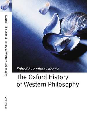 The Oxford History of Western Philosophy de Anthony Kenny