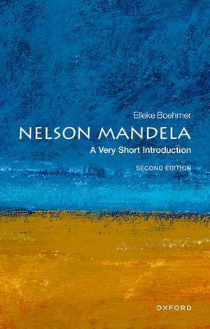 Nelson Mandela: A Very Short Introduction de Elleke Boehmer