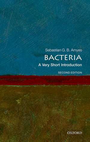 Bacteria: A Very Short Introduction de Sebastian G. B. Amyes