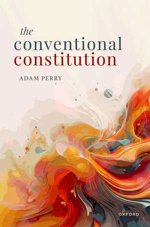 The Conventional Constitution de Adam Perry