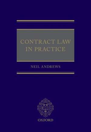 Contract Law in Practice de Neil Andrews