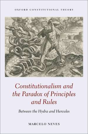 Constitutionalism and the Paradox of Principles and Rules: Between the Hydra and Hercules de Marcelo Neves