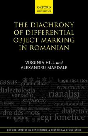 The Diachrony of Differential Object Marking in Romanian de Virginia Hill