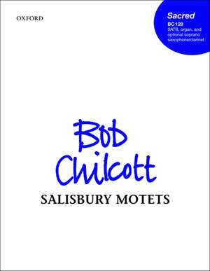 Salisbury Motets de Bob Chilcott