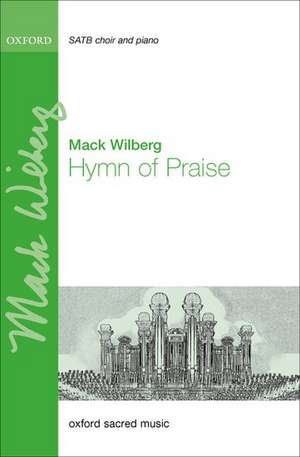 Hymn of Praise de Mack Wilberg