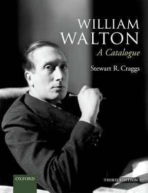 William Walton: A Catalogue de Stewart R. Craggs