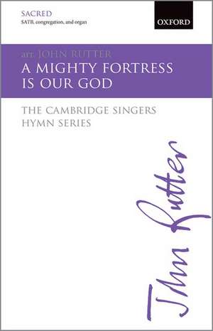 A mighty fortress is our God de John Rutter