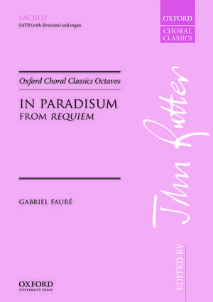 In Paradisum: from Requiem de Gabriel Fauré