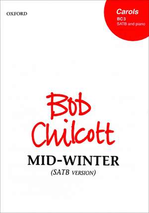 Mid-winter de Bob Chilcott