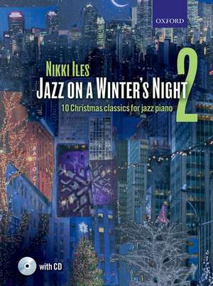 Jazz on a Winter's Night 2: 10 Christmas classics for jazz piano de Nikki Iles