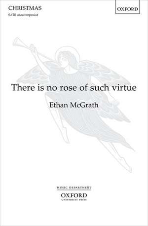 There is no rose of such virtue de Ethan McGrath