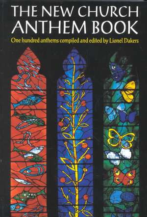 The New Church Anthem Book de Lionel Dakers