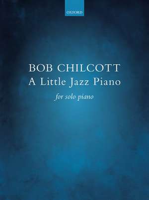 A Little Jazz Piano de Bob Chilcott