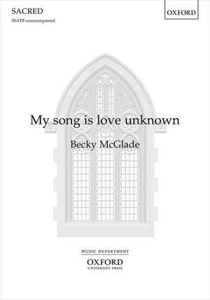 My song is love unknown de Becky McGlade