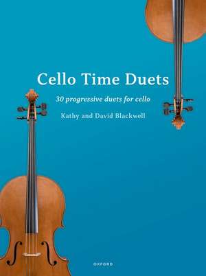 Cello Time Duets: 30 progressive duets for cello de Kathy Blackwell