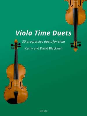 Viola Time Duets: 30 progressive duets for viola de Kathy Blackwell