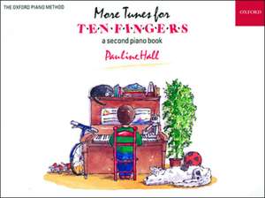 More Tunes for Ten Fingers de Pauline Hall