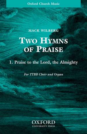 Praise to the Lord, the Almighty de Mack Wilberg