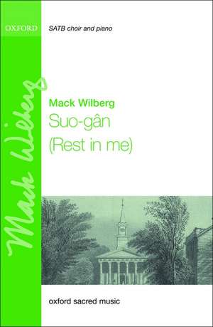 Suo-gân (Rest in me) de Mack Wilberg