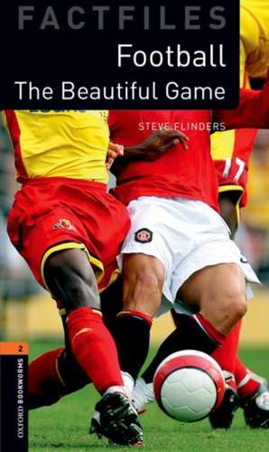 Oxford Bookworms Library Factfiles: Level 2: Football