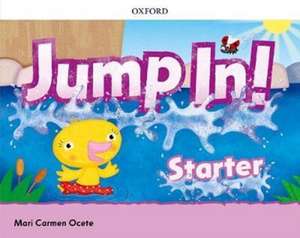 Jump In!: Starter Level: Class Book de Mari Carmen Ocete