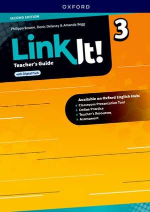 Link It!: Level 3: Teacher's Guide with Digital Pack: Print Teacher's Guide and 4 years' access to Classroom Presentation Tools, Online Practice and Teacher Resources, all available on Oxford English Hub