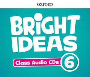 Bright Ideas: Level 6: Audio CDs: Inspire curiosity, inspire achievement.