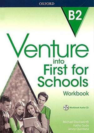 Venture into First for Schools: Workbook Without Key Pack de Michael Duckworth