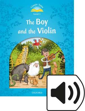 Classic Tales: Level 1: The Boy & the Violin Pack (Audio)