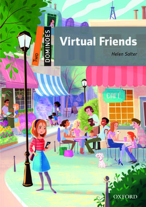 Dominoes: Two: Virtual Friends de Helen Salter