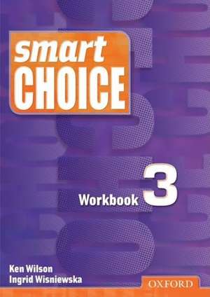 Smart Choice 3: Workbook de Ken Wilson