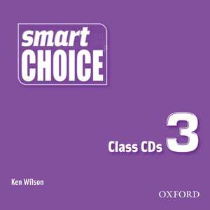 Smart Choice 3: Class Audio CDs (2) de Ken Wilson