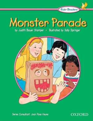 Kids' Readers: Monster Parade de Judith Stamper Bauer