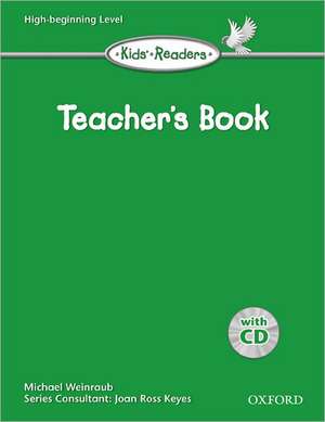 Kids' Readers: Teacher's Book with CD de Michael Weinraub