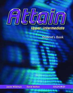 Attain: Upper-Intermediate: Student's Book de Jayne Wildman