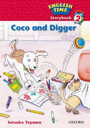 English Time 2: Storybook: Coco and Digger de Susan Rivers