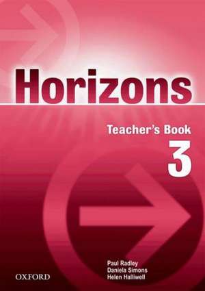 Horizons 3: Teacher's Book de Paul Radley