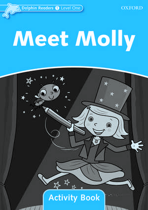 Dolphin Readers Level 1: Meet Molly Activity Book de Craig Wright