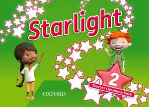 Starlight: Level 2: Teacher's Resource Pack: Succeed and shine de Suzanne Torres