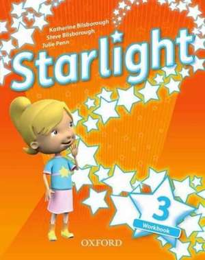 Starlight: Level 3: Workbook: Succeed and shine de Suzanne Torres